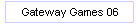 Gateway Games 06